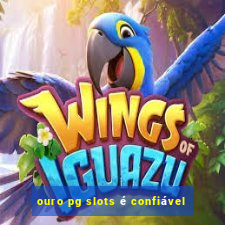 ouro pg slots é confiável